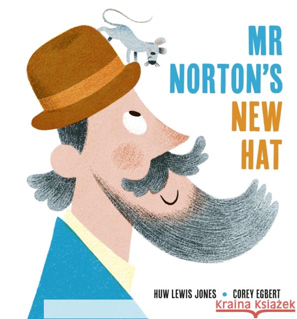 Mr Norton's New Hat Huw Lewis Jones 9781838917104 Little Tiger Press Group - książka