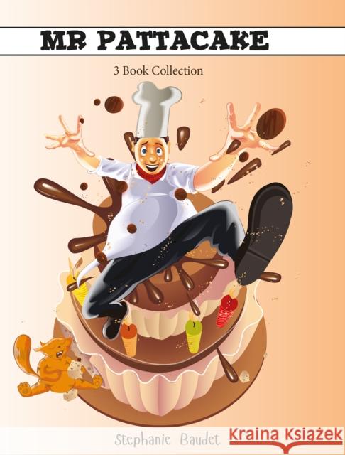Mr Pattacake: 3 Book Box Set Stephanie Baudet 9781782262091 Sweet Cherry Publishing - książka