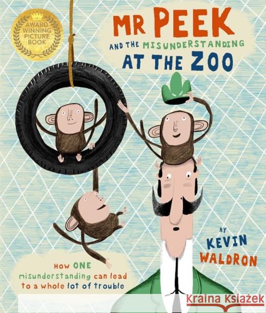 Mr Peek and the Misunderstanding at the Zoo Kevin Waldron   9781787416406 Templar Publishing - książka