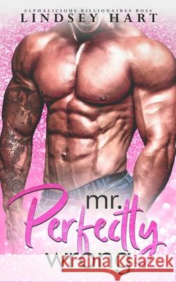 Mr. Perfectly Wrong Hart Lindsey Hart 9798705405848 Independently published - książka