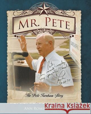 Mr. Pete: The Pete Turnham Story Ann Wilder 9781589303157 Selah Publishing Group - książka