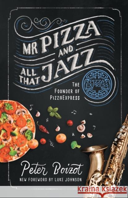 Mr Pizza and All That Jazz Boizot, Peter 9780993011221 Large Things - książka