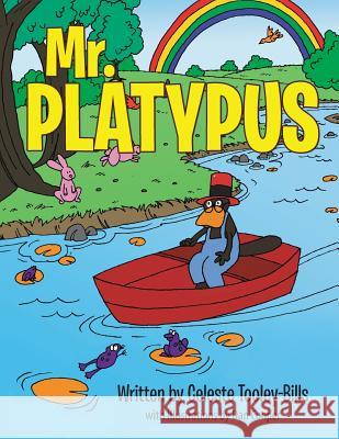 Mr. Platypus Celeste Tooley-Bills 9781496922755 Authorhouse - książka