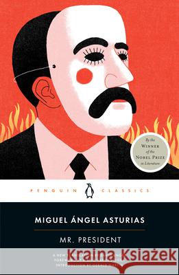 Mr. President Miguel Asturias David Unger Mario Vargas Llosa 9780143136385 Penguin Group - książka