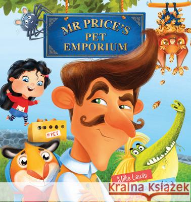 Mr Price's Pet Emporium Millie Lewis 9781922503664 Larrikin House - książka