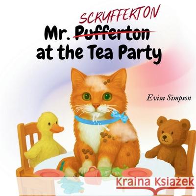Mr Pufferton at the Tea Party Evisa Simpson 9781068246012 Evisa Simpson - książka
