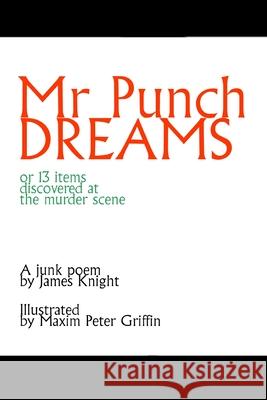 Mr Punch Dreams James Knight Maxim Peter Griffin 9781291411492 Lulu.com - książka