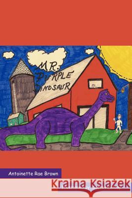 Mr. Purple Dinosaur Antoinette Rae Brown 9781434314215 Authorhouse - książka