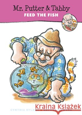 Mr. Putter & Tabby Feed the Fish Rylant, Cynthia 9780152163662 Harcourt - książka