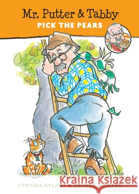 Mr. Putter & Tabby Pick the Pears Cynthia Rylant Arthur Howard 9780152002466 Harcourt - książka