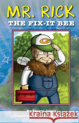 Mr. Rick: The Fix-It Bee Sheryl Jones Rachel Brody 9781555719241 Paloma Books - książka