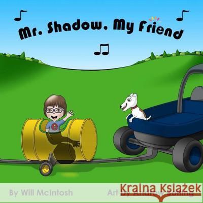 Mr. Shadow, My Friend Will McIntosh Andrew Botting 9781946478788 Parson's Porch - książka