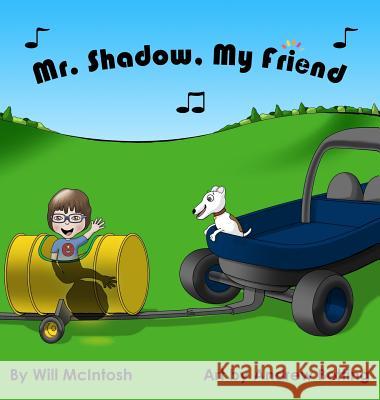 Mr. Shadow, My Friend Will McIntosh Andrew Botting 9781946478818 Parson's Porch - książka