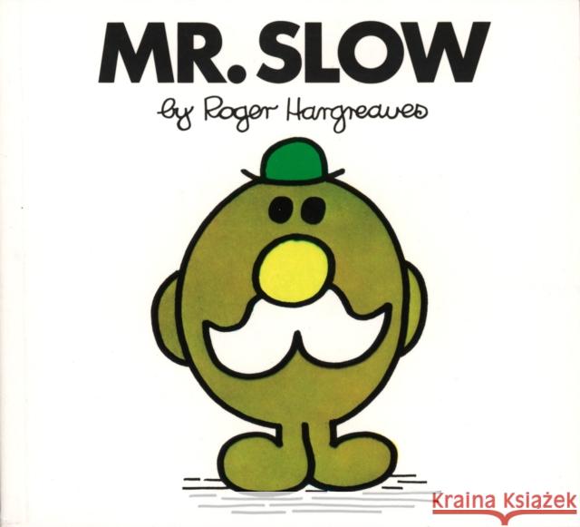 Mr. Slow Roger Hargreaves Jennifer Frantz Roger Hargreaves 9780843176018 Price Stern Sloan - książka
