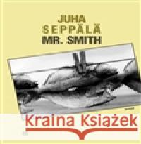 Mr. Smith Juha Seppälä 9788087341223 Havran - książka