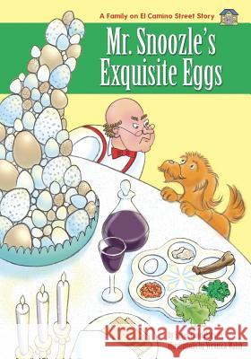 Mr. Snoozle's Exquisite Eggs Susan Chodakiewitz 9780988697034 Booksicals - książka