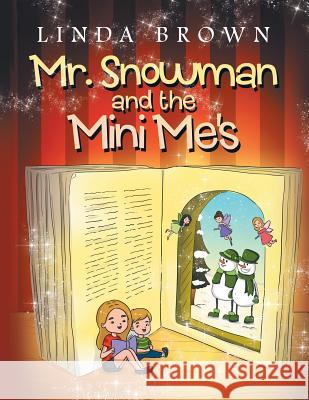 Mr. Snowman and the Mini Me's Linda Brown 9781984559197 Xlibris Us - książka