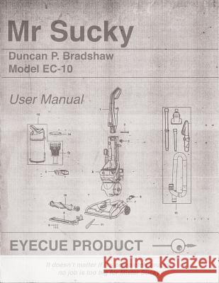 Mr Sucky Bradshaw, Duncan P. 9781999751227 Eyecue Productions - książka