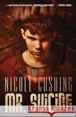 Mr. Suicide Nicole Cushing 9781939905116 Word Horde - książka