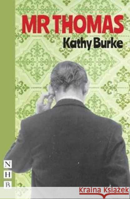 MR Thomas Burke, Kathy 9781848426498 Nick Hern Books - książka