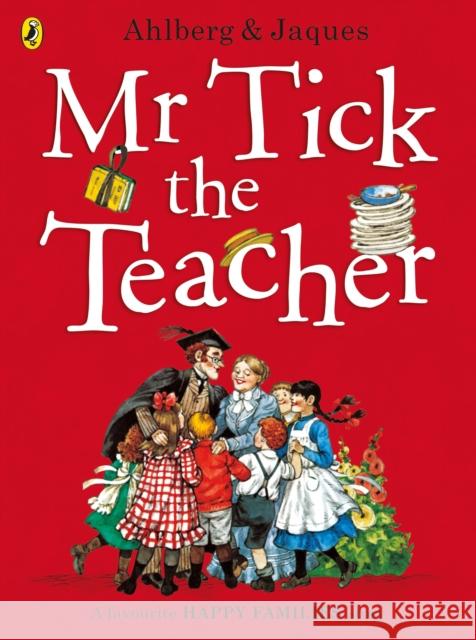 Mr Tick the Teacher Allan Ahlberg 9780141369969 Penguin Random House Children's UK - książka