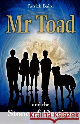 Mr Toad and the Stone of Destiny Baird, Patrick 9781463691738 Createspace - książka