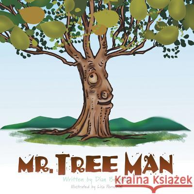 Mr. Tree Man Dian Bennick 9781483689876 Xlibris Corporation - książka