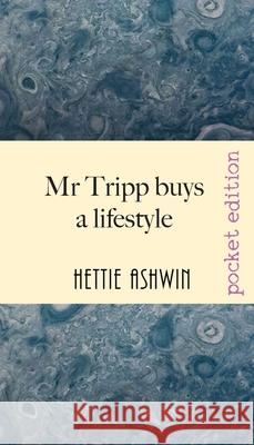 Mr Tripp buys a lifestyle: A rib-tickling look at buying a boat Hettie Ashwin 9782491490027 Slipperygrip Publishing - książka