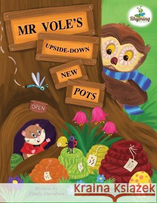 Mr Vole's Upside Down New Pots Davidson, Trudy 9781919618869 Rhyming Moments - książka