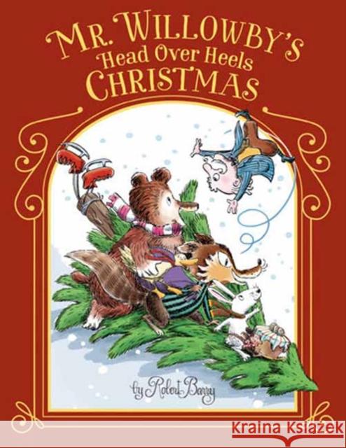 Mr. Willowby's Head Over Heels Christmas Robert Barry 9780593708194 Doubleday Books for Young Readers - książka