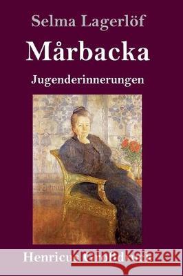 Mårbacka (Großdruck): Jugenderinnerungen Selma Lagerlöf 9783847838357 Henricus - książka