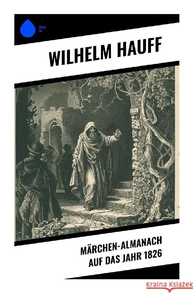 Märchen-Almanach auf das Jahr 1826 Hauff, Wilhelm 9788028353766 Sharp Ink - książka