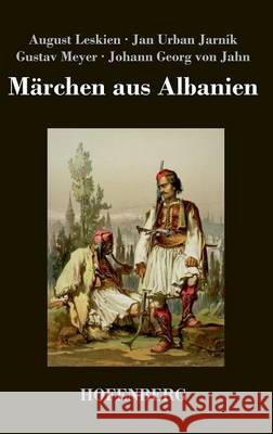 Märchen aus Albanien August Leskien 9783843042215 Hofenberg - książka