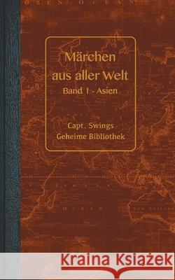 Märchen aus aller Welt: Band 1 - Asien Koßmann, Melanie 9783755748977 Books on Demand - książka