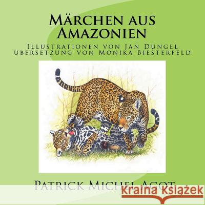 Märchen aus Amazonien Dungel, Jan 9782954347455 Amazonie Production Edition Guyane - książka