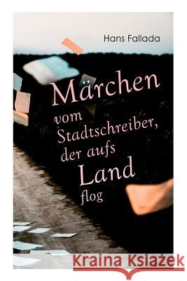 M�rchen vom Stadtschreiber, der aufs Land flog Hans Fallada 9788026890072 e-artnow - książka