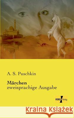 Märchen: zweisprachige Ausgabe A S Puschkin 9783956107368 Vero Verlag - książka