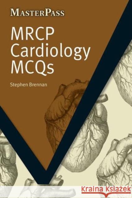MRCP Cardiology McQs Stephen, Brennan 9781846193583  - książka