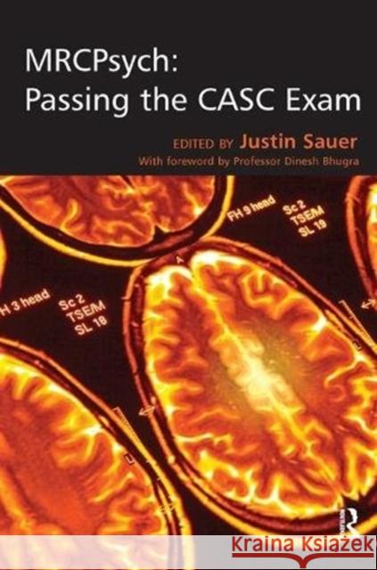 Mrcpsych: Passing the Casc Exam Justin Sauer 9781138461635 CRC Press - książka