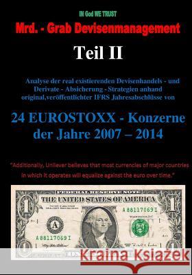 Mrd. - Grab Devisenmanagement Teil II: 24 EUROSTOXX - Konzerne Klamra, Karl-Heinz 9781514803202 Createspace - książka