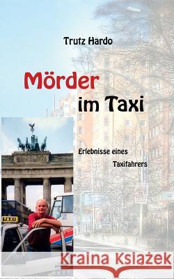 Mörder im Taxi Trutz Hardo 9783734512551 Tredition Gmbh - książka