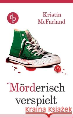 Mörderisch verspielt Kristin McFarland 9783968170862 DP Verlag - książka