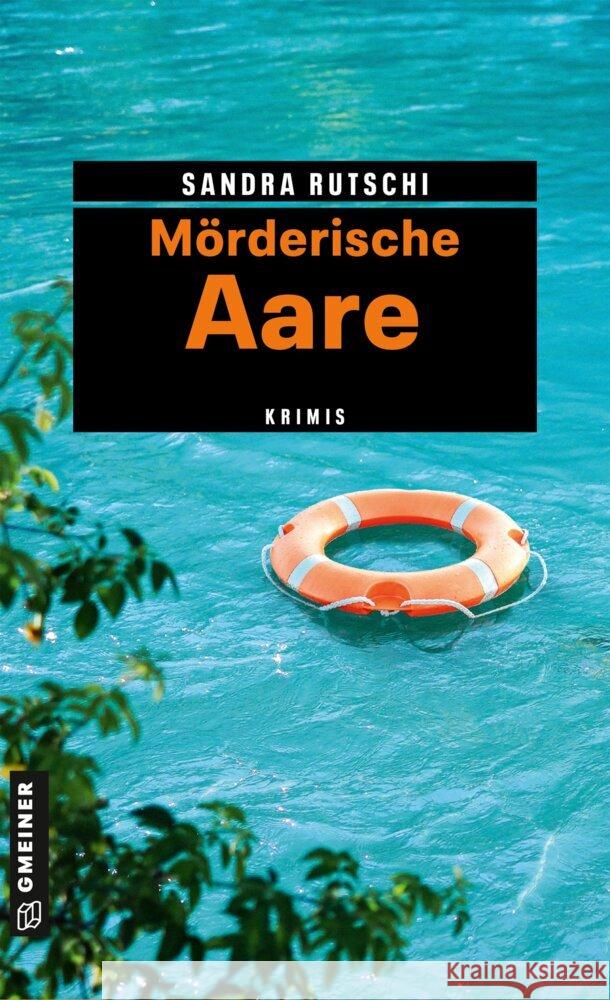 Mörderische Aare Rutschi, Sandra 9783839208915 Gmeiner-Verlag - książka