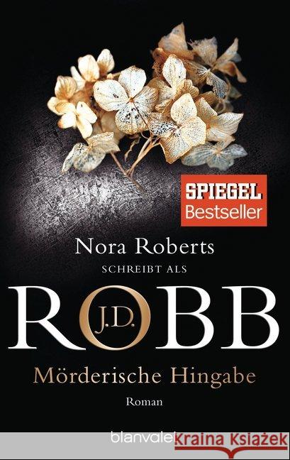 Mörderische Hingabe : Roman Robb, J. D. 9783734101304 Blanvalet - książka