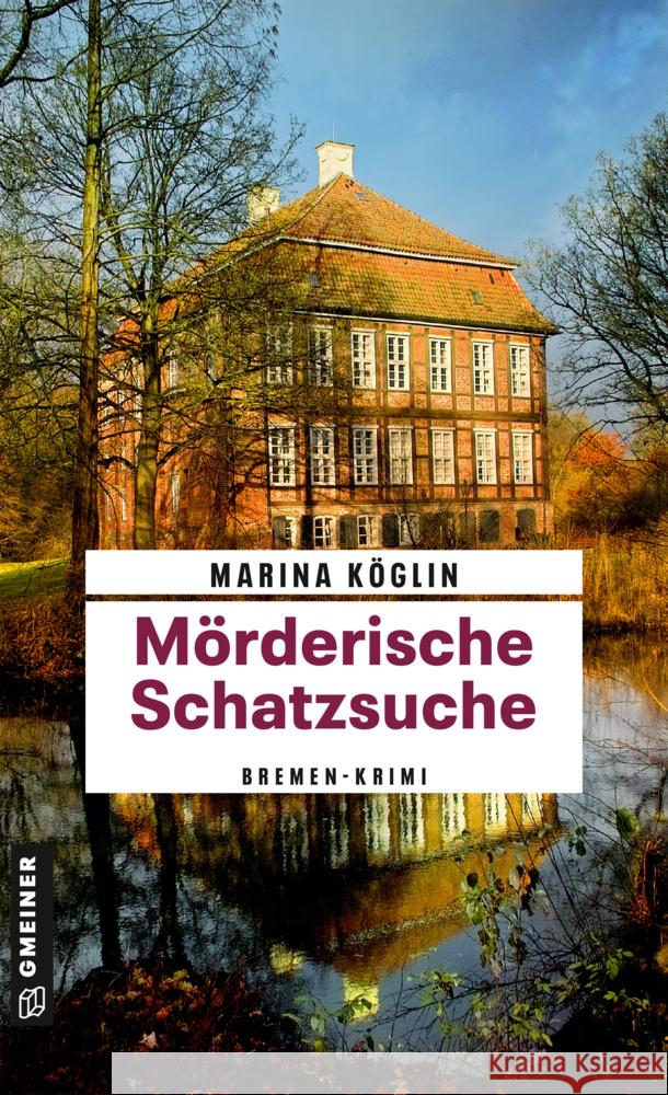 Mörderische Schatzsuche Köglin, Marina 9783839208090 Gmeiner-Verlag - książka