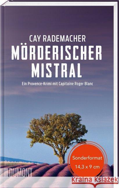 Mörderischer Mistral : Ein Provence-Krimi mit Capitaine Roger Blanc Rademacher, Cay 9783832164546 DuMont Buchverlag - książka