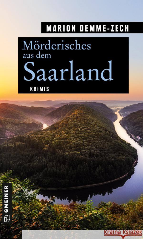 Mörderisches aus dem Saarland Demme-Zech, Marion 9783839228456 Gmeiner-Verlag - książka