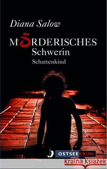 Mörderisches Schwerin - Schattenkind Salow, Diana 9783356022889 Hinstorff - książka