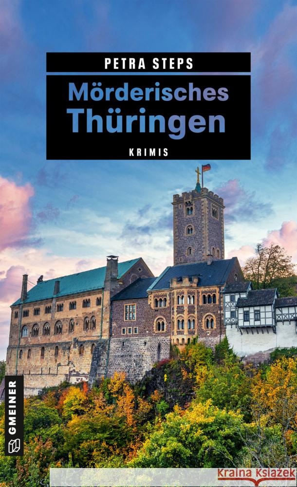 Mörderisches Thüringen Steps, Petra 9783839203965 Gmeiner-Verlag - książka