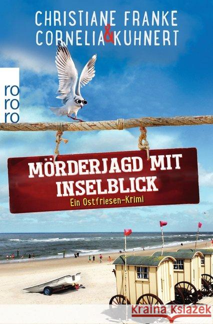 Mörderjagd mit Inselblick : Ein Ostfriesen-Krimi. Originalausgabe Franke, Christiane; Kuhnert, Cornelia 9783499290619 Rowohlt TB. - książka